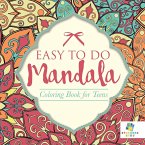 Easy to Do Mandala   Coloring Book for Teens