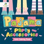 Pajama Party Accessories   Girls Coloring Book