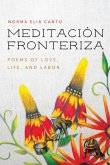 Meditación Fronteriza: Poems of Love, Life, and Labor