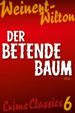 Der betende Baum (eBook, ePUB) - Weinert-Wilton, Louis