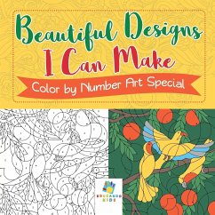 Beautiful Designs I Can Make   Color by Number Art Special - Educando Kids