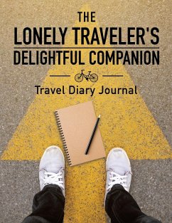 The Lonely Traveler's Delightful Companion   Travel Diary Journal - Inspira Journals, Planners & Notebooks