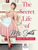 The Secret Life of Mrs. Smith   Diary for Women
