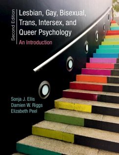 Lesbian, Gay, Bisexual, Trans, Intersex, and Queer Psychology - Ellis, Sonja J. (University of Waikato, New Zealand); Riggs, Damien W. (Flinders University of South Australia); Peel, Elizabeth (Loughborough University)