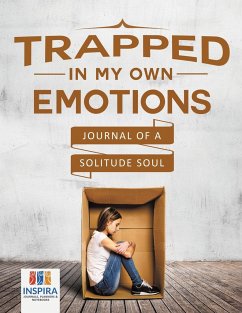 Trapped in My Own Emotions   Journal of a Solitude Soul - Inspira Journals, Planners & Notebooks