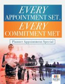 Every Appointment Set, Every Commitment Met   Planner Appointment Special