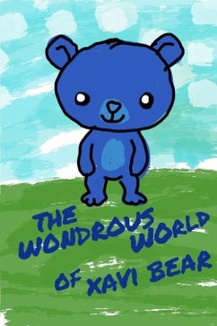 The Wondrous World of Xavi Bear - Caldana, Brad