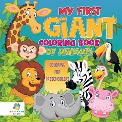 My First Giant Coloring Book of Animals   Coloring for Preschoolers - Educando Kids