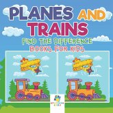 Planes and Trains   Find the Difference Books for Kids