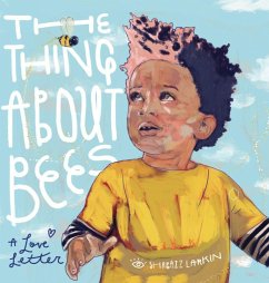 The Thing about Bees - Larkin, Shabazz