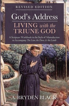 God's Address-Living with the Triune God, Revised Edition - Black, A. Bryden