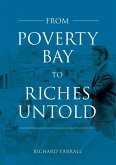 From Poverty Bay to Riches Untold