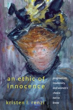 An Ethic of Innocence - Renzi, Kristen L