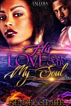 His Love Took Over My Soul - Sumter, Kendra