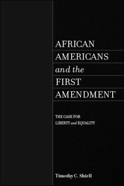 African Americans and the First Amendment - Shiell, Timothy C