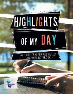 Highlights of My Day   Activity Tracker and Bullet Journal Notebook - Inspira Journals, Planners & Notebooks