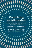 Conceiving an Alternative