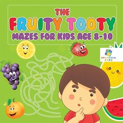 The Fruity Tooty Mazes for Kids Age 8-10 - Educando Kids