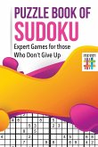 Puzzle Book of Sudoku   Expert Games for those Who Don't Give Up