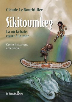 Sikitoumkeg - Lebouthillier, Claude