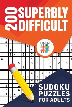 200 Superbly Difficult Sudoku Puzzles for Adults - Senor Sudoku