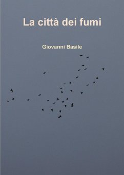 La città dei fumi - Basile, Giovanni