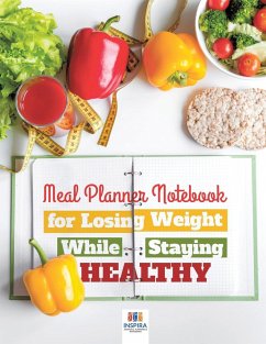 Meal Planner Notebook for Losing Weight While Staying Healthy - Inspira Journals, Planners & Notebooks