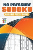 No Pressure Sudoku   Variants Puzzle Books