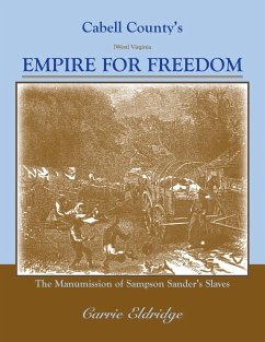 Cabell County's Empire for Freedom - Eldridge, Carrie