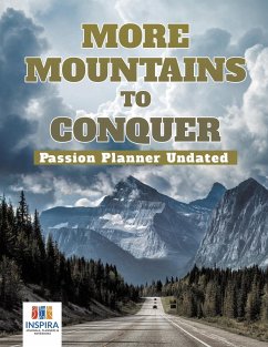 More Mountains to Conquer   Passion Planner Undated - Inspira Journals, Planners & Notebooks