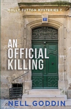 An Official Killing: (Molly Sutton Mysteries 7) - Goddin, Nell