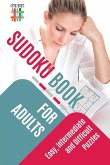 Sudoku Book for Adults   Easy, Intermediate and Difficult Puzzles