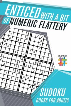 Enticed with a Bit of Numeric Flattery   Sudoku Books for Adults - Senor Sudoku