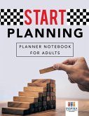 Start Planning   Planner Notebook for Adults