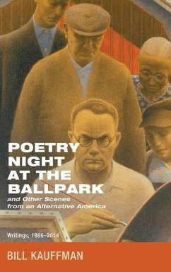 Poetry Night at the Ballpark and Other Scenes from an Alternative America - Kauffman, Bill