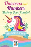 Unicorns and Numbers Make a Good Combo!   Sudoku Unicorn for Teens