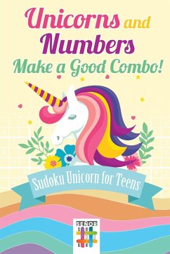 Unicorns and Numbers Make a Good Combo!   Sudoku Unicorn for Teens - Senor Sudoku