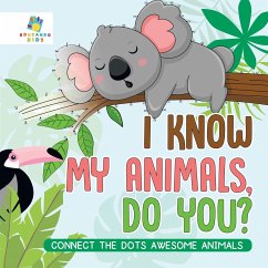 I Know My Animals, Do You?   Connect the Dots Awesome Animals - Educando Kids