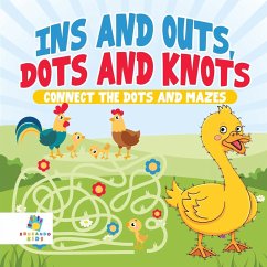 Ins and Outs, Dots and Knots   Connect the Dots and Mazes - Educando Kids