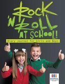 Rock 'n Roll at School!   Diary Journal for Girls and Boys