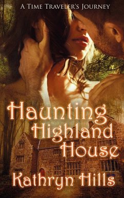 Haunting Highland House - Hills, Kathryn