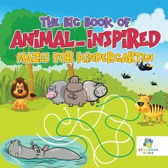 The Big Book of Animal-Inspired Mazes for Kindergarten - Educando Kids