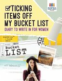 Ticking Items Off My Bucket List   Diary to Write In for Women