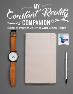 My Constant Reality Companion   Special Project Journal with Blank Pages - Inspira Journals, Planners & Notebooks