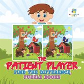 The Patient Player   Find the Difference Puzzle Books