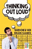 Thinking Out Loud   Sudoku 101 Brain Games