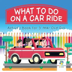 What To Do on a Car Ride   Activity Book for 3 Year Old Girl - Educando Kids