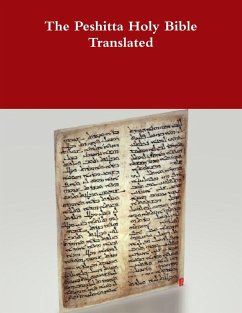 The Peshitta Holy Bible Translated - Bauscher, David