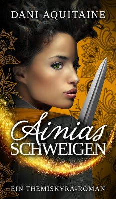 Ainias Schweigen (eBook, ePUB) - Aquitaine, Dani