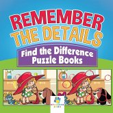Remember the Details   Find the Difference Puzzle Books